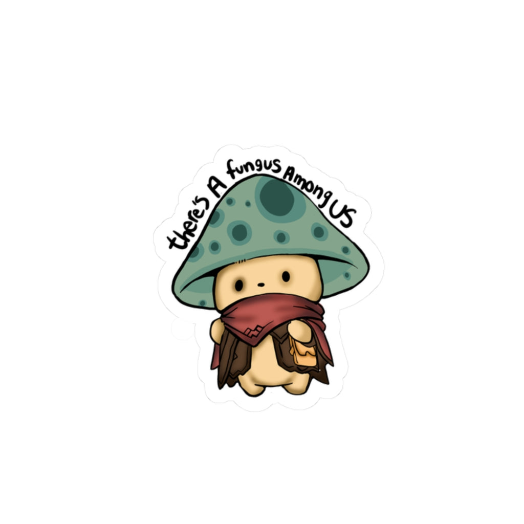 Kawaii Mushroom Sticker — "There's A Fungus Among Us" Cute Kiss-Cut Decal