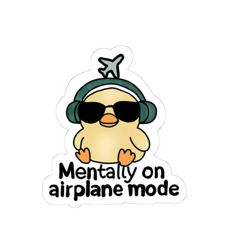 Cute Chick 'Mentally on Airplane Mode' Kiss-Cut Sticker
