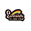 Sarcasm It’s How I Hug Sticker — Funny Rainbow Kiss-Cut Laptop Decal