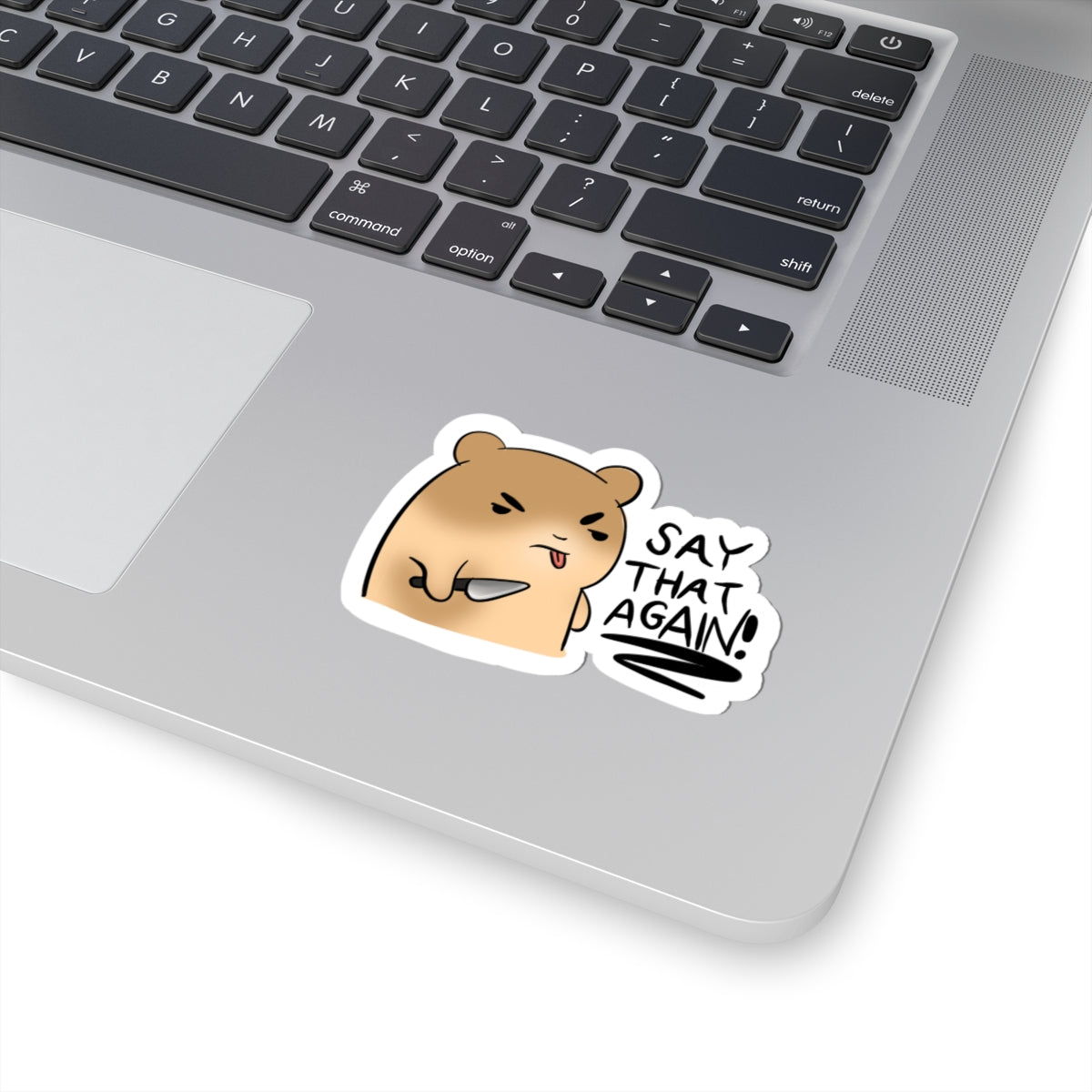 Angry Hamster 'Say That Again' Kiss-Cut Sticker